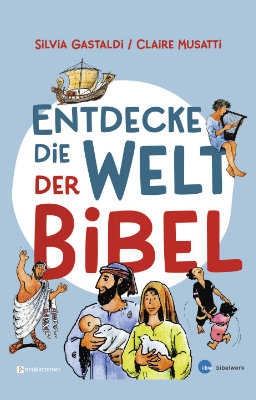 Entdecke die Welt der Bibel