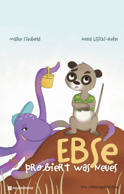 Ebse probiert was Neues - Eine Vorlesegeschichte